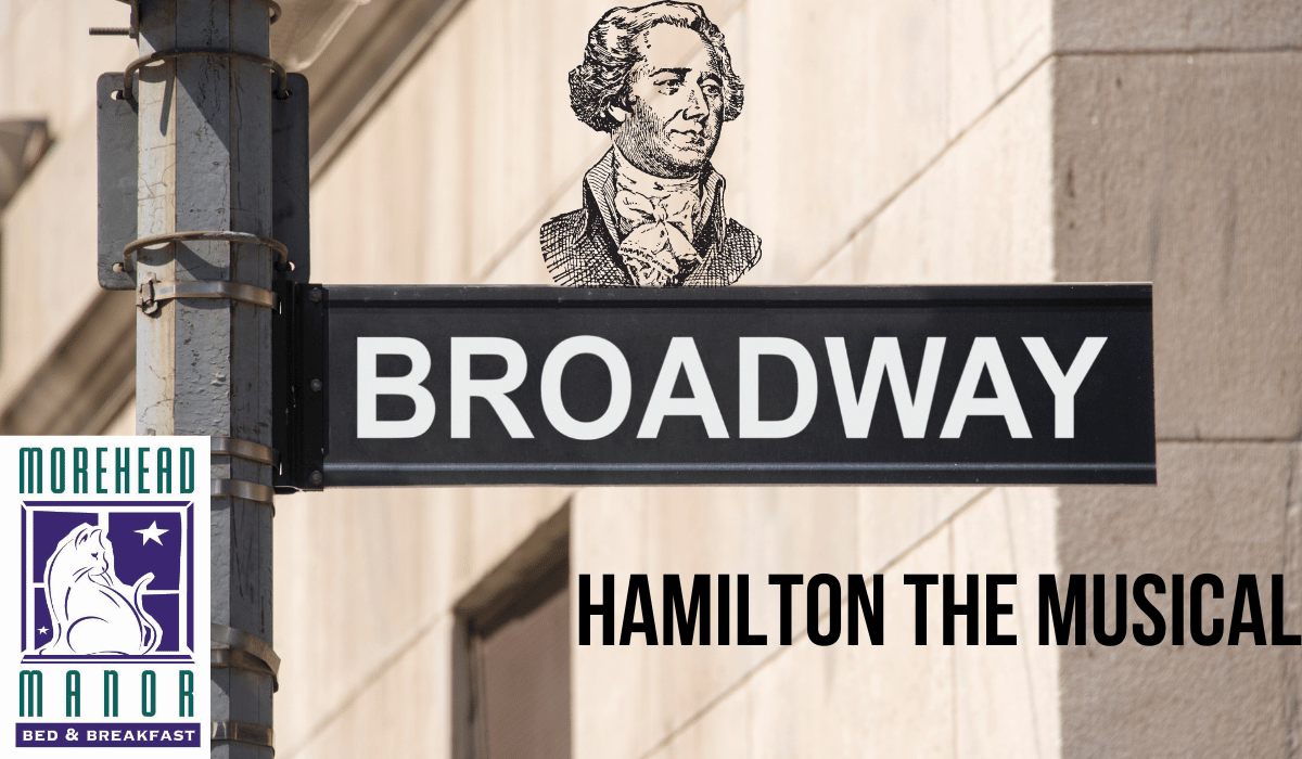 Hamilton The Musical in Durham, North Carolina, a Broadway production